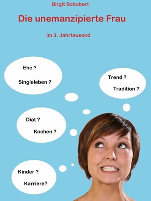 cover image of Die emanzipierte Frau im dritten Jahrtausend